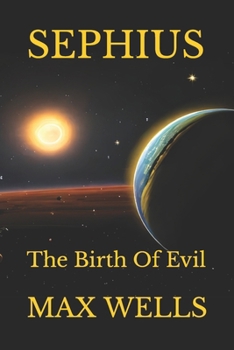 Paperback Sephius: Birth Of Evil Book