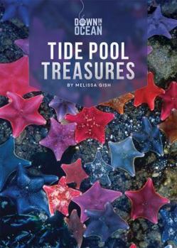 Tide Pool Treasures - Book  of the Down in the Ocean