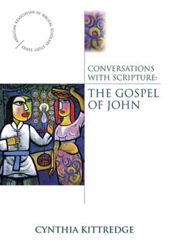 Paperback Conversations with Scripture: The Gospel of John Book