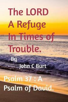 Paperback The LORD A Refuge In Times of Trouble. Book