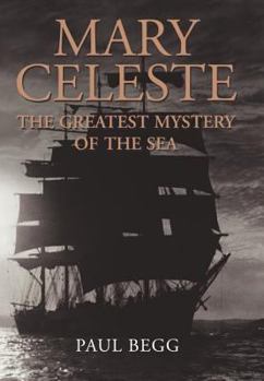 Hardcover Mary Celeste: The Greatest Mystery of the Sea Book