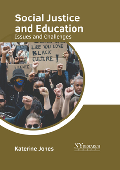 Hardcover Social Justice and Education: Issues and Challenges Book