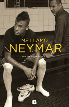 Paperback Me Llamo Neymar: Conversacion Entre Padre E Hijo / My Name Is Neymar [Spanish] Book