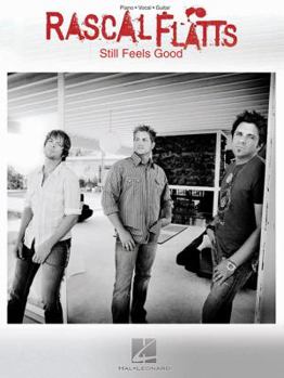Paperback Rascal Flatts - Still Feels Good Piano, Vocal and Guitar Chords Book