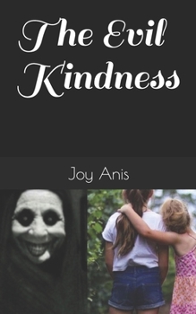 Paperback The Evil Kindness Book