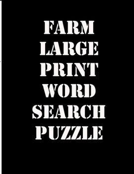 farm large print word search puzzle: large print puzzle book.8,5x11, matte cover,39 animals Activity Puzzle Book for kids ages 6-8 and Book for adults also, with solution
