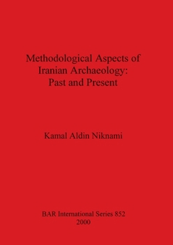 Paperback Methodological Aspects of Iranian Archaeology - Past and Present Book