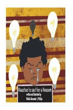 Paperback Raashad is Sad for a reason Book