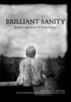 Paperback Brilliant Sanity: Buddhist Approaches to Psychotherapy Book