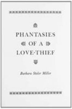 Hardcover Phantasies of a Love Thief: The Caurapañcasika Attributed to Bilha?a Book