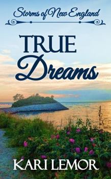 Paperback True Dreams (Storms of New England) Book