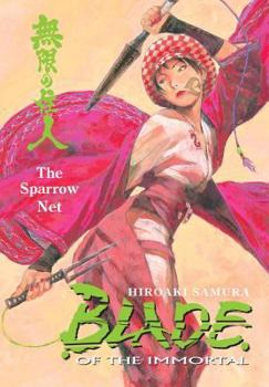 Paperback Blade of the Immortal Volume 18: The Sparrow Net Book