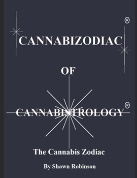 Paperback Cannabizodiac of Cannabistrology: The Cannabis Zodiac Book