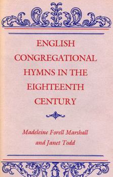 Hardcover English Congregational Hymns in the Eighteenth Century Book