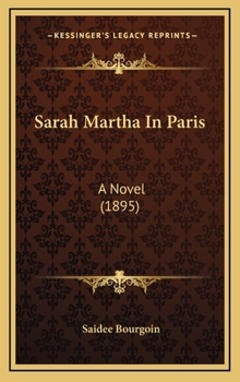 Hardcover Sarah Martha In Paris: A Novel (1895) Book