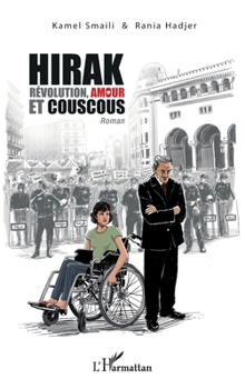 Hirak: Révolution, amour et couscous (French Edition)