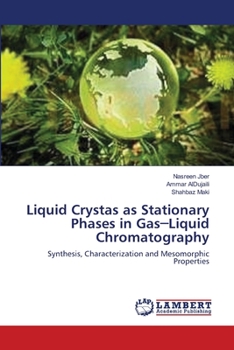 Paperback Liquid Crystas as Stationary Phases in Gas─Liquid Chromatography Book