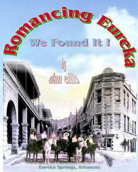 Paperback Romancing Eureka: We Found It ! Book