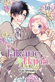  18 - Book #18 of the Takane to Hana