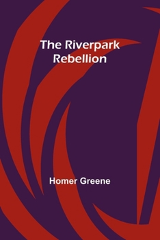 Paperback The Riverpark Rebellion Book