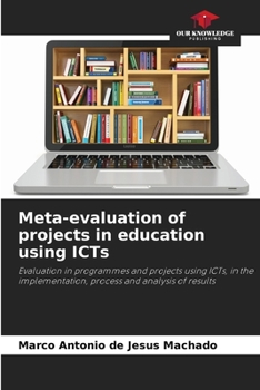 Paperback Meta-evaluation of projects in education using ICTs Book