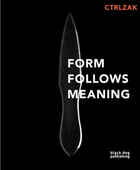Paperback Form Follows Meaning: Ctrlzak Book