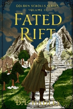 Paperback Fated Rift: Volume II of Golden Scrolls Series Book