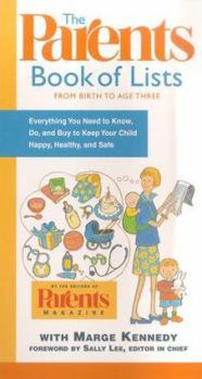 Paperback The Parents Book of Lists: From Birth to Age Three Book