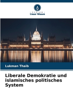 Paperback Liberale Demokratie und islamisches politisches System [German] Book