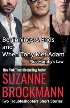 Paperback Beginnings and Ends & When Tony Met Adam with Murphy's Law (annotated reissues originally published in 2012, 2011, 2001): Two Troubleshooters Short St Book