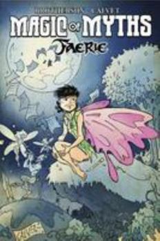 Paperback Magic of Myths: Faerie Book