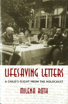 Hardcover Lifesaving Letters: A Child's Flight from the Holocaust Book