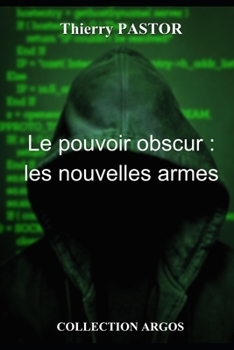 Paperback Le pouvoir obscur: les nouvelles armes [French] Book