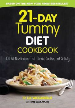 Hardcover 21-Day Tummy Diet Cookbook: 150 All-New Recipes That Shrink, Soothe, and Satisfy Book