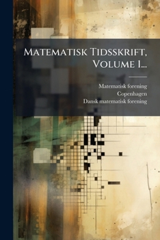 Paperback Matematisk Tidsskrift, Volume 1... [Danish] Book