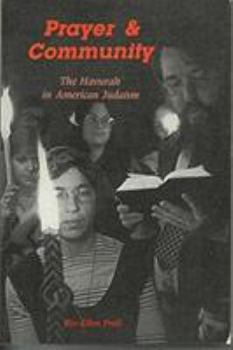 Paperback Prayer and Community: The Havurah Movement in American Judaism Book