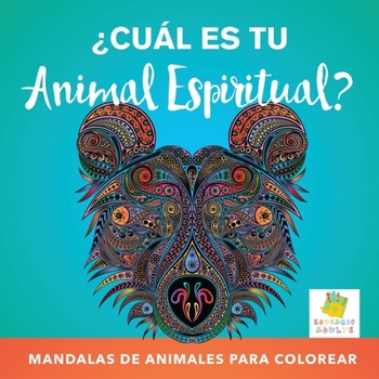 Paperback ¿Cuál es tu Animal Espiritual?: Mandalas de Animales Para Colorear [Spanish] Book