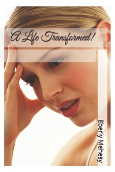 Paperback A Life Transformed! Book