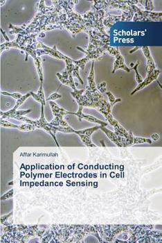 Paperback Application of Conducting Polymer Electrodes in Cell Impedance Sensing Book