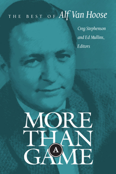 Paperback More Than a Game: The Best of Alf Van Hoose Book