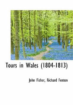 Paperback Tours in Wales (1804-1813) Book