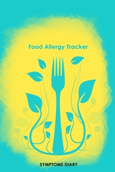 Food Allergy Tracker: Professional Food Intolerance Diary: Daily Journal to Track Foods, Triggers and Symptoms to Help Improve Crohn`s, IBS, Celiac Disease and Other Digestive Disorders