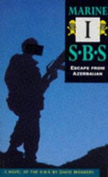Paperback SBS Marine I: Escape from Azerbaijan Book