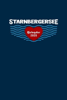 Paperback Starnbergersee Kalender 2020: Tagesplaner, Wochenplaner Gr??e Ca. Din A5, Geschenk Zum Geburtstag [German] Book