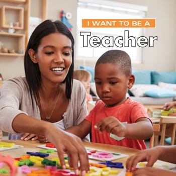 Hardcover I Want to Be a Teacher Book