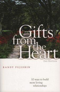 Paperback Gifts from the Heart: 10 Ways to Build More Loving Relationships Book