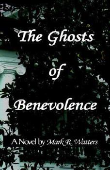Hardcover The Ghosts of Benevolence Book