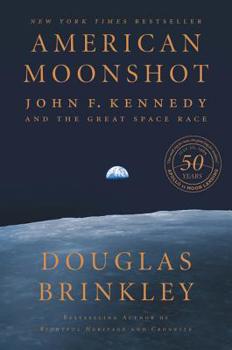 Hardcover American Moonshot: John F. Kennedy and the Great Space Race Book