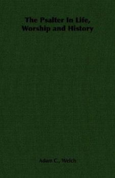 Paperback The Psalter in Life, Worship and History Book