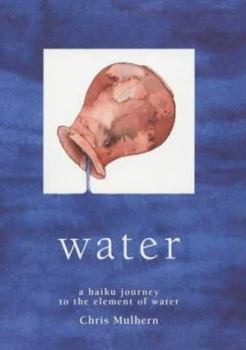 Paperback Water: A Haiku Journey to the Element of Water Book